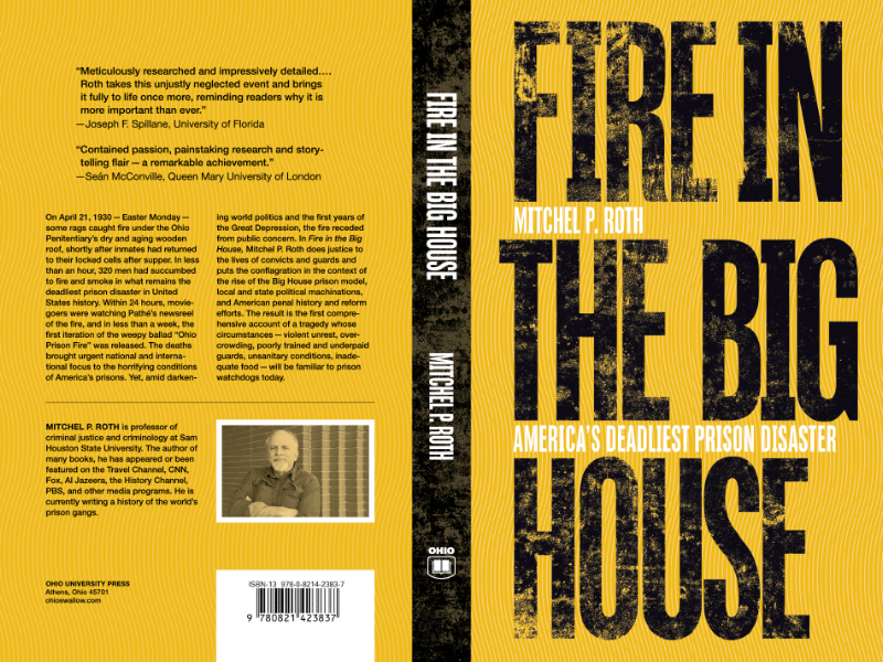 Full cover (front, back, and spine) of “Fire in the Big House.” The cover is bright yellow. The title is set in large black slab-serif letters that look damaged and burnt. The spine is black. The back cover includes blurbs and an author photograph.